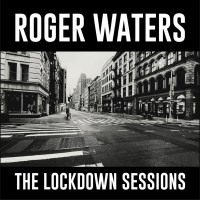 Purchase Roger Waters - The Lockdown Sessions