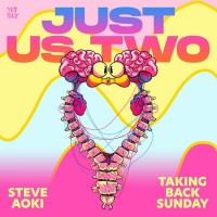 Purchase Steve Aoki & Taking Back Sunday - Just US Two (CDS)
