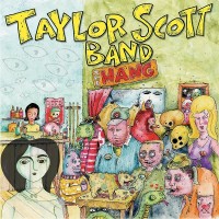 Purchase Taylor Scott Band - The Hang