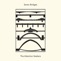 Purchase The Attention Seekers - Seven Bridges