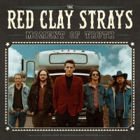 Purchase The Red Clay Strays - Moment Of Truth