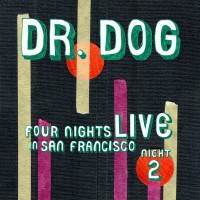 Purchase Dr. Dog - Four Nights Live In San Francisco: Night 2