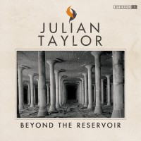 Purchase Julian Taylor - Beyond The Reservoir