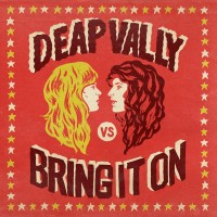 Purchase Deap Vally - Bring It On (CDS)