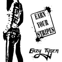 Purchase Eazy Tyger - Earn Your Stripes