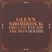 Purchase Glenn Shorrock - Sings Little River Band - The Hits Live In Studio