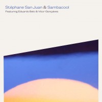 Purchase Stephane San Juan - Stéphane San Juan & Sambacool