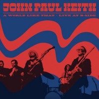 Purchase John Paul Keith - A World Like That (Live At B-Side)