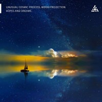 Purchase Unusual Cosmic Process - Hopes And Dreams (With Moon Projection)