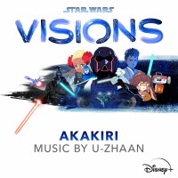 Purchase U-Zhaan - Star Wars: Visions - Akakiri (Original Soundtrack)