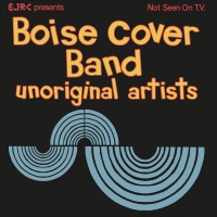 Purchase Boise Cover Band - Unoriginal Artists