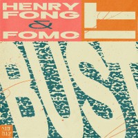 Purchase Henry Fong & Fomo - Bust It (CDS)