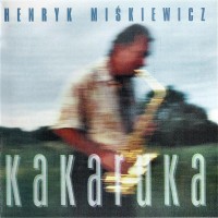 Purchase Henryk Miskiewicz - Kakaruka