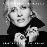 Purchase Patrycja Markowska - Krótka Płyta O Miłości
