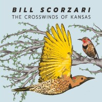 Purchase Bill Scorzari - The Crosswinds Of Kansas