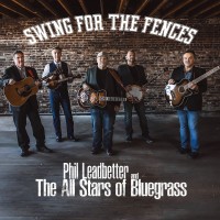 Purchase Phil Leadbetter - Swing For The Fences (With The All Stars Of Bluegrass)