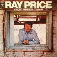 Purchase Ray Price - I Won't Mention It Again (Vinyl)