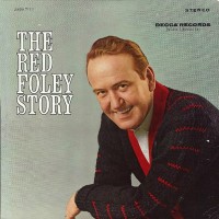 Purchase Red Foley - The Red Foley Story (Vinyl)