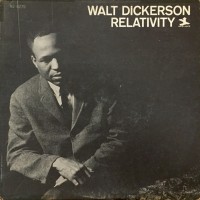 Purchase Walt Dickerson - Relativity (Vinyl)