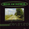 Buy Big In Iowa - Twisted Mp3 Download