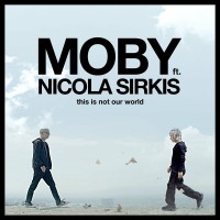Purchase Moby - This Is Not Our World (Ce N'est Pas Notre Monde) (Feat. Indochine) (CDS)