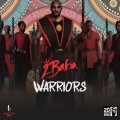 Buy 2Baba - Warriors Mp3 Download