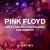 Buy Pink Floyd - Live At The Hollywood Bowl, Los Angeles, 22 Sept 1972 Mp3 Download