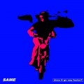 Buy Same - Does It Go Any Faster? Mp3 Download