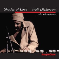 Purchase Walt Dickerson - Shades Of Love (Vinyl)