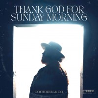 Purchase Cochren & Co. - Thank God For Sunday Morning (CDS)