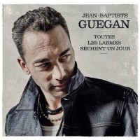 Purchase Jean-Baptiste Guegan - Toutes Les Larmes Sèchent Un Jour