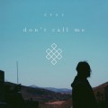 Buy CVBZ - Don't Call Me (CDS) Mp3 Download