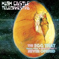 Purchase High Castle Teleorkestra - The Egg That Never Opened
