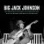 Purchase Big Jack Johnson- Stripped Down In Memphis MP3