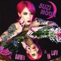 Buy Suzi Moon - Dumb & In Luv Mp3 Download