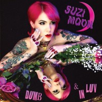 Purchase Suzi Moon - Dumb & In Luv