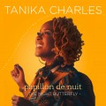 Buy Tanika Charles - Papillon De Nuit: The Night Butterfly Mp3 Download