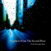 Purchase The B. Christopher Band - Snapshots From The Second Floor