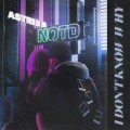 Buy Notd & Astrid S - I Don't Know Why (CDS) Mp3 Download