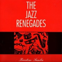 Purchase The Jazz Renegades - Freedom Samba