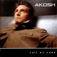 Purchase Akosh - Call My Name (EP)