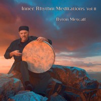 Purchase Byron Metcalf - Inner Rhythm Meditations Vol. II