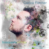 Purchase Carlos Fischer - Busqueda Infinita