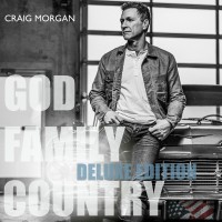 Purchase Craig Morgan - God, Family, Country (Deluxe Editon)