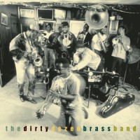 Purchase Dirty Dozen Brass Band - This Is Jazz 30: The Dirty Dozen Brass Band