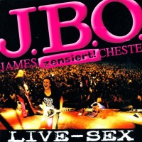 Purchase J.B.O. - Live - Sex