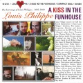 Buy Louis Philippe - A Kiss In The Funhouse Mp3 Download