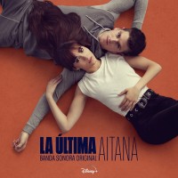 Purchase Aitana - La Última (Banda Sonora Original)
