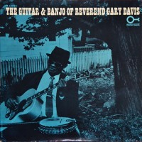 Purchase Reverend Gary Davis - The Guitar & Banjo Of Reverend Gary Davis (Vinyl)