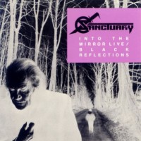 Purchase Sanctuary - Into The Mirror Live / Black Reflections (EP)